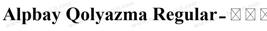 Alpbay Qolyazma Regular字体转换